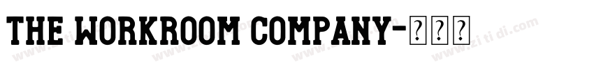 THE WORKROOM COMPANY字体转换